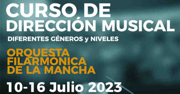 Curso de Dirección Musical Orquesta Filarmónica de la Mancha 2023.