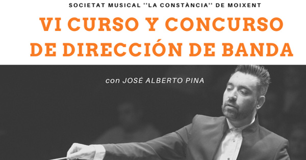 VI Curso y Concurso de Dirección de Banda (Moixent). José Alberto Pina.