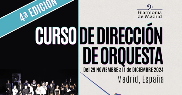 Curso de Dirección de Orquesta de la Orquesta Filarmonía de Madrid (IV Edición).